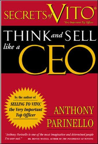 cover image Secrets of Vito (Very Important Top Officer): Think and Sell Like a CEO