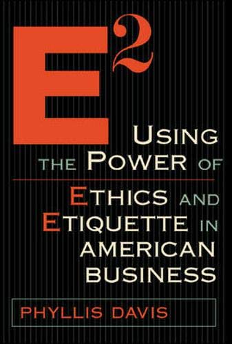 cover image E2: Using the Power of Ethics and Etiquette in American Business
