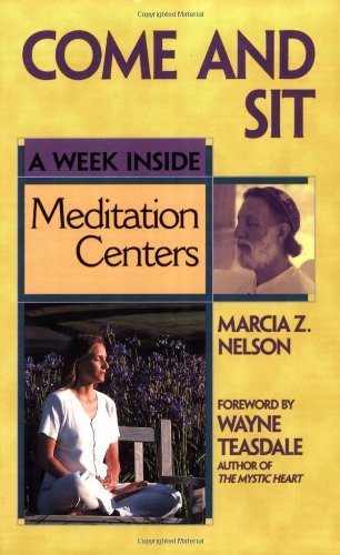 cover image COME AND SIT: A Week Inside Meditation Centers