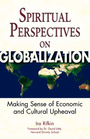 cover image SPIRITUAL PERSPECTIVES ON GLOBALIZATION: Making Sense of Economic and Cultural Upheaval