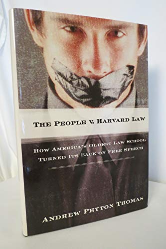 cover image THE PEOPLE V. HARVARD LAW: How America's Oldest Law School Turned Its Back on Free Speech