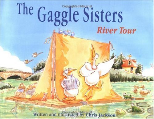 cover image THE GAGGLE SISTERS RIVER TOUR