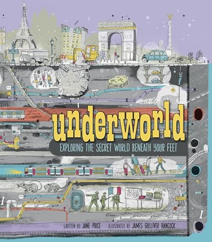 cover image Underworld: Exploring the Secret World Beneath Your Feet