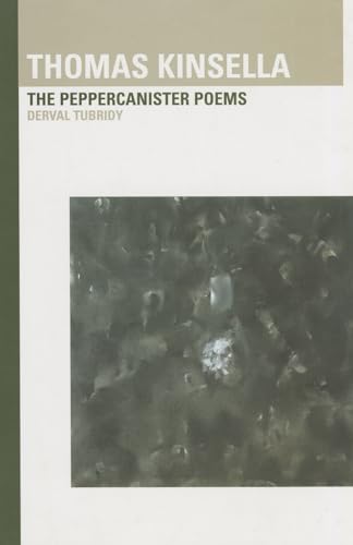 cover image Thomas Kinsella: The Peppercanister Poems