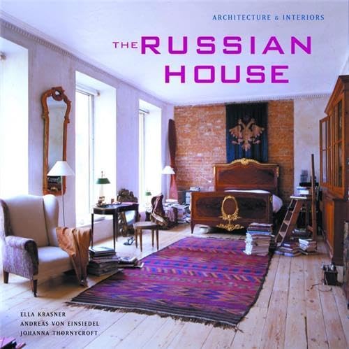 cover image The Russian House: Architecture & Interiors