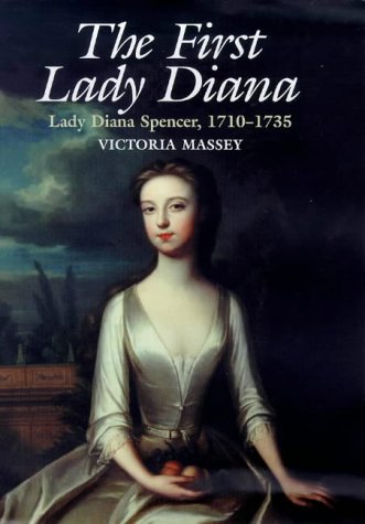 cover image The First Lady Diana: Lady Diana Spencer 1710-1735
