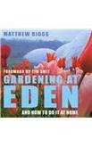 cover image Gardening at Eden: And How to Do It at Home