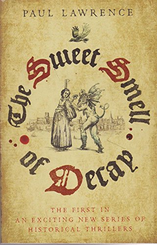 cover image The Sweet Smell of Decay: Being the First Chronicle of Harry Lytle
