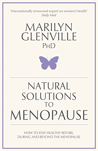 cover image Natural Solutions to Menopause: How to Stay Healthy Before, During and Beyond the Menopause