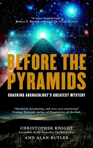 cover image Before the Pyramids: Cracking Archaeology's Greatest Mystery