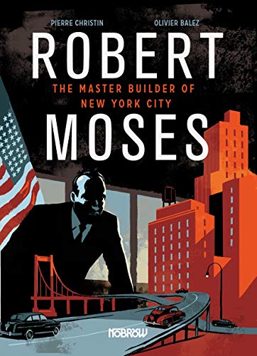 cover image Robert Moses: The Master Builder of New York City 