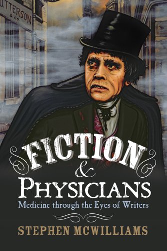 cover image Fiction & Physicians: Medicine Through the Eyes of Writers