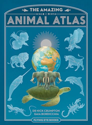 cover image The Amazing Animal Atlas