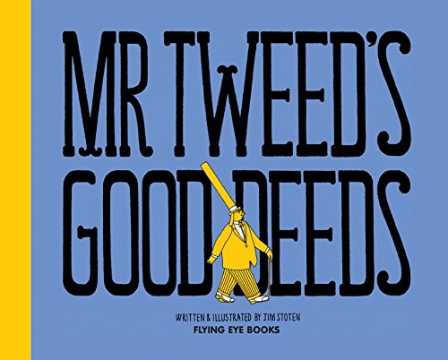 cover image Mr. Tweed’s Good Deeds