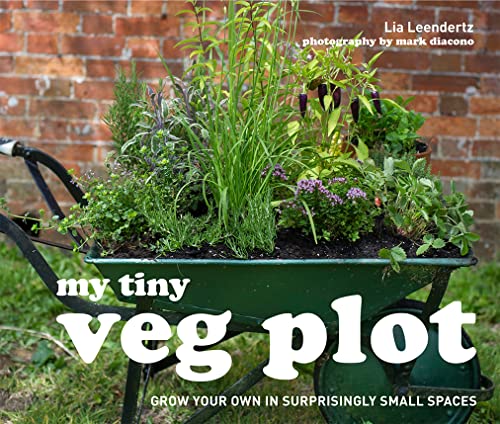 cover image My Tiny Veg Plot: Grow Your Own in Surprisingly Small Places