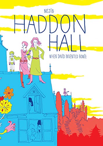 cover image Haddon Hall: When David Invented Bowie