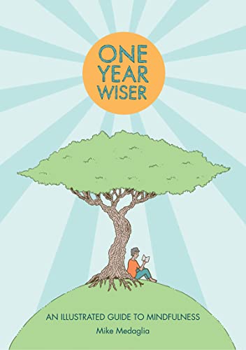 cover image One Year Wiser: An Illustrated Guide to Mindfulness