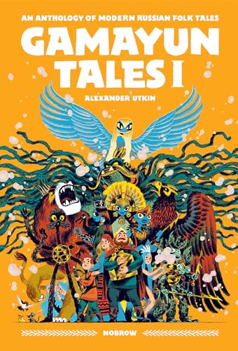 cover image Gamayun Tales I: An Anthology of Modern Russian Folk Tales (Gamayun Tales #1)