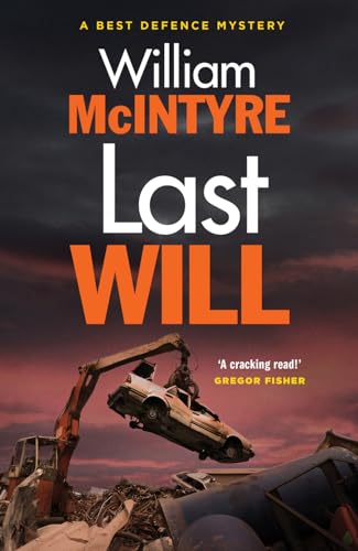 cover image Last Will: A Best Defence Mystery