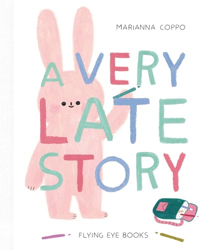 cover image A Very Late Story