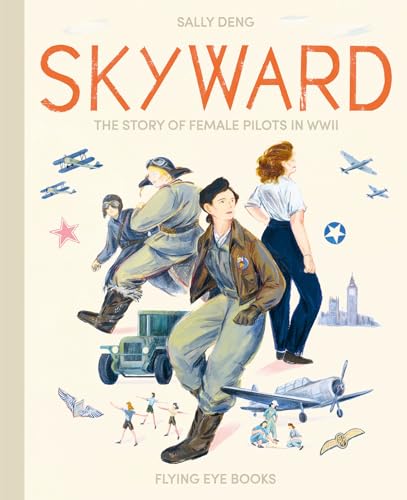 cover image Skyward: The Story of Female Pilots in WWII