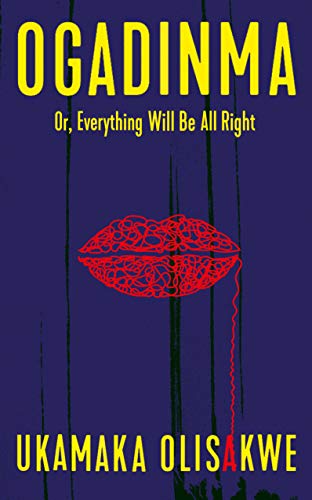cover image Ogadinma: Or, Everything Will Be All Right