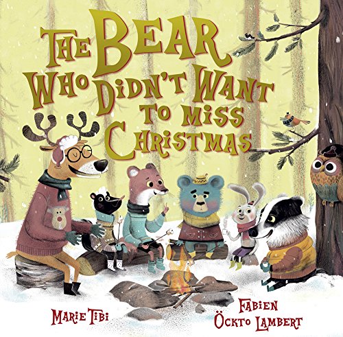 cover image The Bear Who Didn’t Want to Miss Christmas