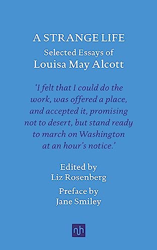 cover image A Strange Life: Selected Essays of Louisa May Alcott