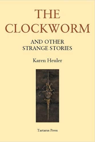 cover image The Clockworm and Other Strange Stories