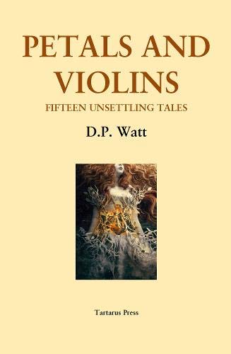 cover image Petals and Violins: Fifteen Unsettling Tales