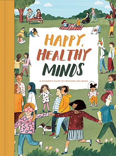 cover image Happy, Healthy Minds: A Children’s Guide to Emotional Wellbeing