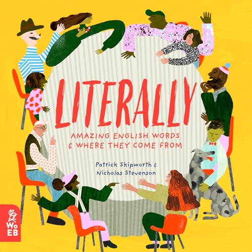 cover image Literally: Amazing Words and Where They Come From