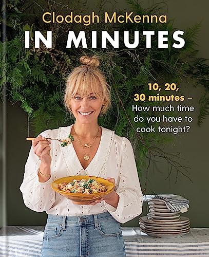cover image In Minutes: 10, 20, 30 Minutes—How Much Time Do You Have to Cook Tonight?