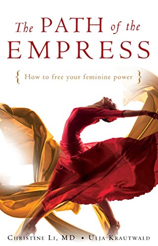 cover image The Path of the Empress: How to Free Your Feminine Power