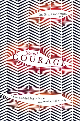 cover image Social Courage: Coping and Thriving with the Reality of Social Anxiety