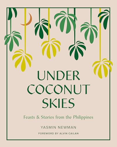 cover image Under Coconut Skies: Feasts and Stories from the Philippines