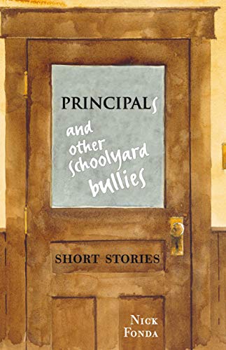 cover image Principals and Other Schoolyard Bullies