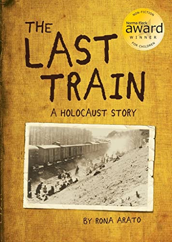 cover image The Last Train: A Holocaust Story
