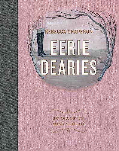 cover image Eerie Dearies: 26 Ways to Miss School