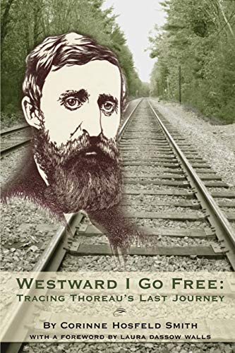 cover image Westward I Go Free: Tracing Thoreau's Last Journey