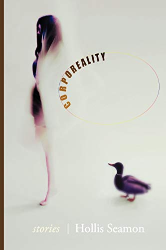 cover image Corporeality: Stories by Hollis Seamon
