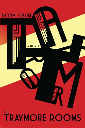 cover image The Traymore Rooms: A Novel in Five Parts, Quebec America and Rome