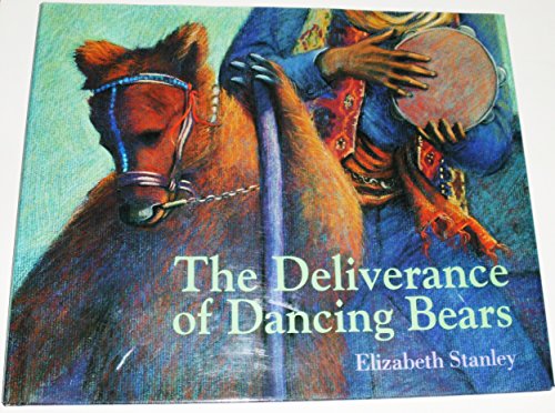 cover image THE DELIVERANCE OF DANCING BEARS
