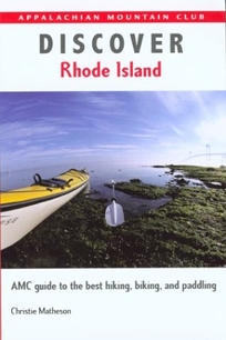 Discover Rhode Island: AMC Guide to the Best Hiking