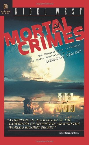 cover image MORTAL CRIMES: The Greatest Theft in History: Soviet Penetration of the Manhattan Project
