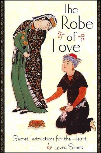 cover image THE ROBE OF LOVE: Secret Instructions for the Heart