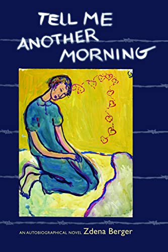 cover image Tell Me Another Morning: An Autobiographical Novel