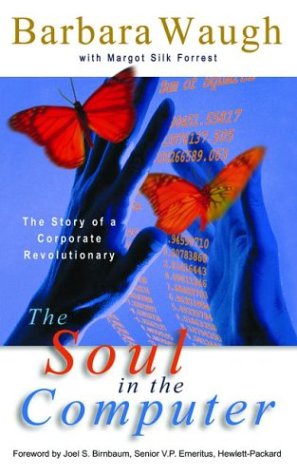 cover image The Soul in the Computer: The Story of a Corporate Revolutionary