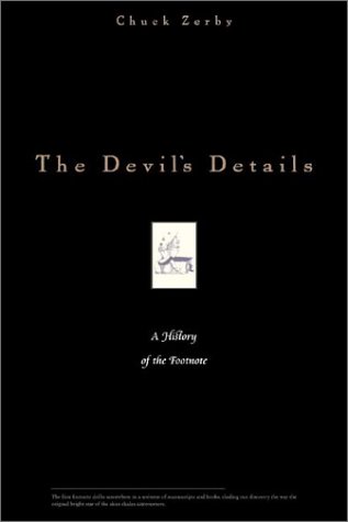 cover image THE DEVIL'S DETAILS: A History of the Footnote