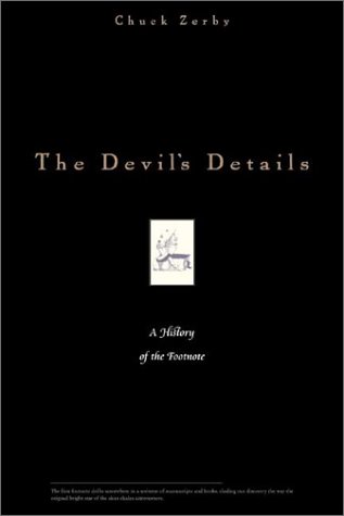 cover image THE DEVIL'S DETAILS: A History of the Footnote